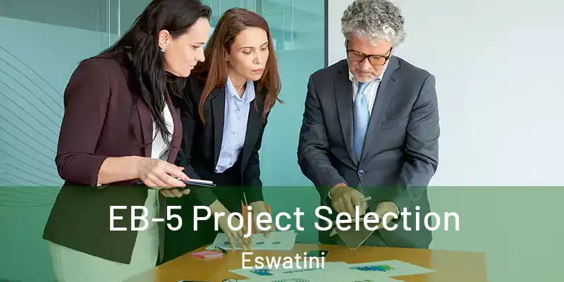 EB-5 Project Selection Eswatini