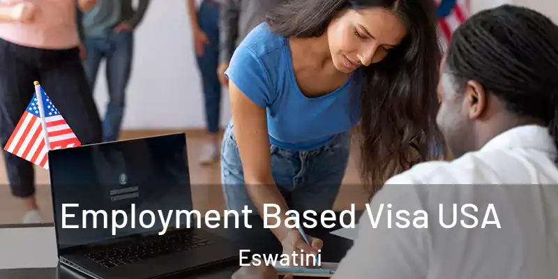 Employment Based Visa USA Eswatini