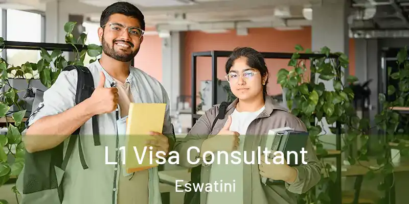 L1 Visa Consultant Eswatini