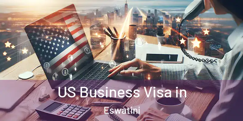 US Business Visa in Eswatini