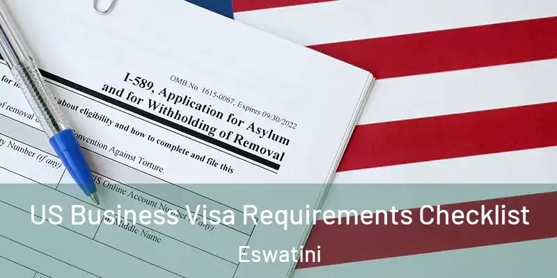 US Business Visa Requirements Checklist Eswatini