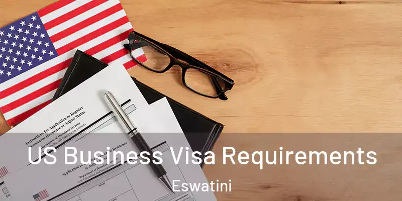 US Business Visa Requirements Eswatini