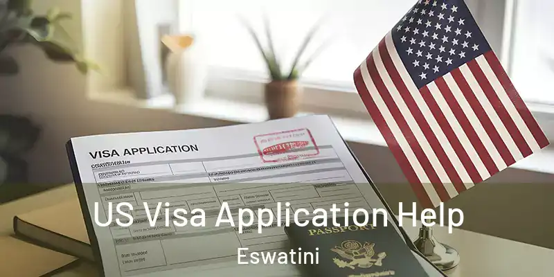 US Visa Application Help Eswatini