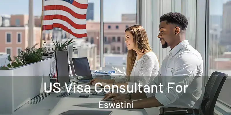 US Visa Consultant For Eswatini