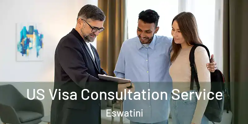 US Visa Consultation Service Eswatini